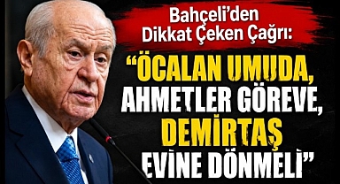 Bahçeli'den Dikkat Çeken Çağrı: 