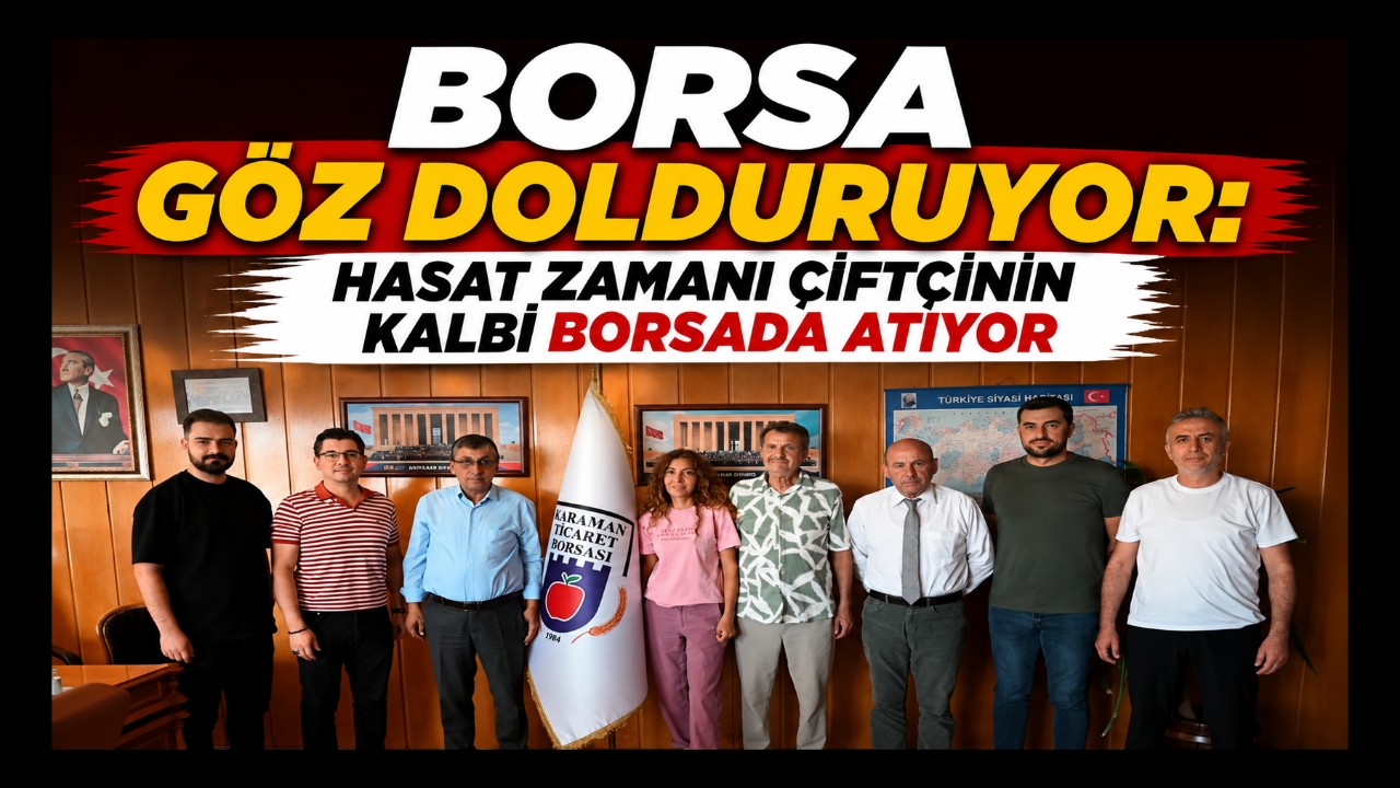Borsa Göz Dolduruyor: Hasat Zamanı Çiftçinin Kalbi Borsada Atıyor
