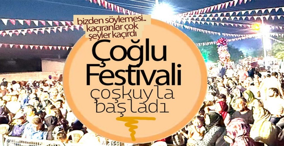 Çoğlu Köyü Festivali Coşkuyla Başladı