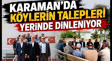 Karaman'da Köylerin Talepleri Yerinde Dinleniyor