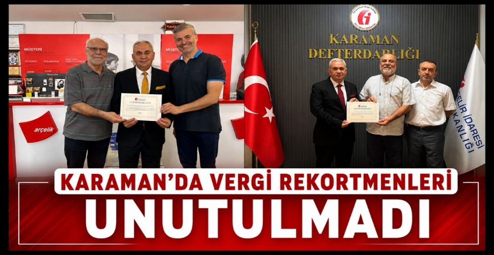Karaman'da vergi rekortmenleri unutulmadı
