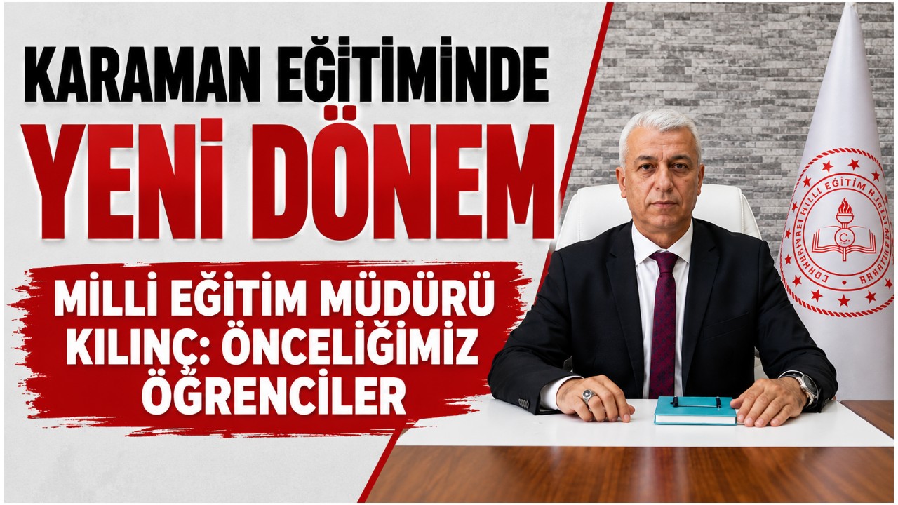 Kılınç'tan Eğitim Mesajı: Her Öğrenci En İyi Şartları Hak Ediyor