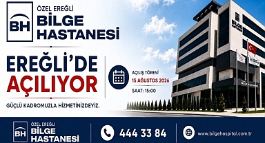 ÖZEL EREĞLİ BİLGE HASTANESİ AÇILIYOR
