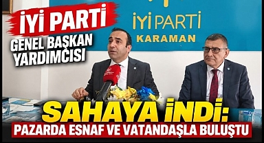 İYİ Parti Genel Başkan Yardımcısı Sahaya İndi: Pazarda Esnaf ve Vatandaşla Buluştu
