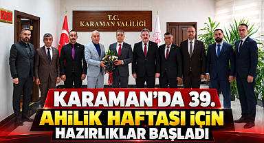 Karaman'da 39. Ahilik Haftası İçin Hazırlıklar Başladı
