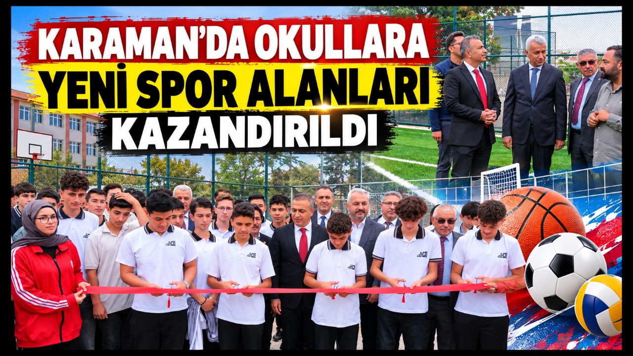Karaman'da Okullara Yeni Spor Alanları Kazandırıldı