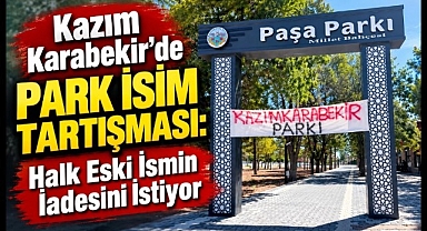 Kazım Karabekir'de Park İsim Tartışması: Halk Eski İsmin İadesini İstiyor