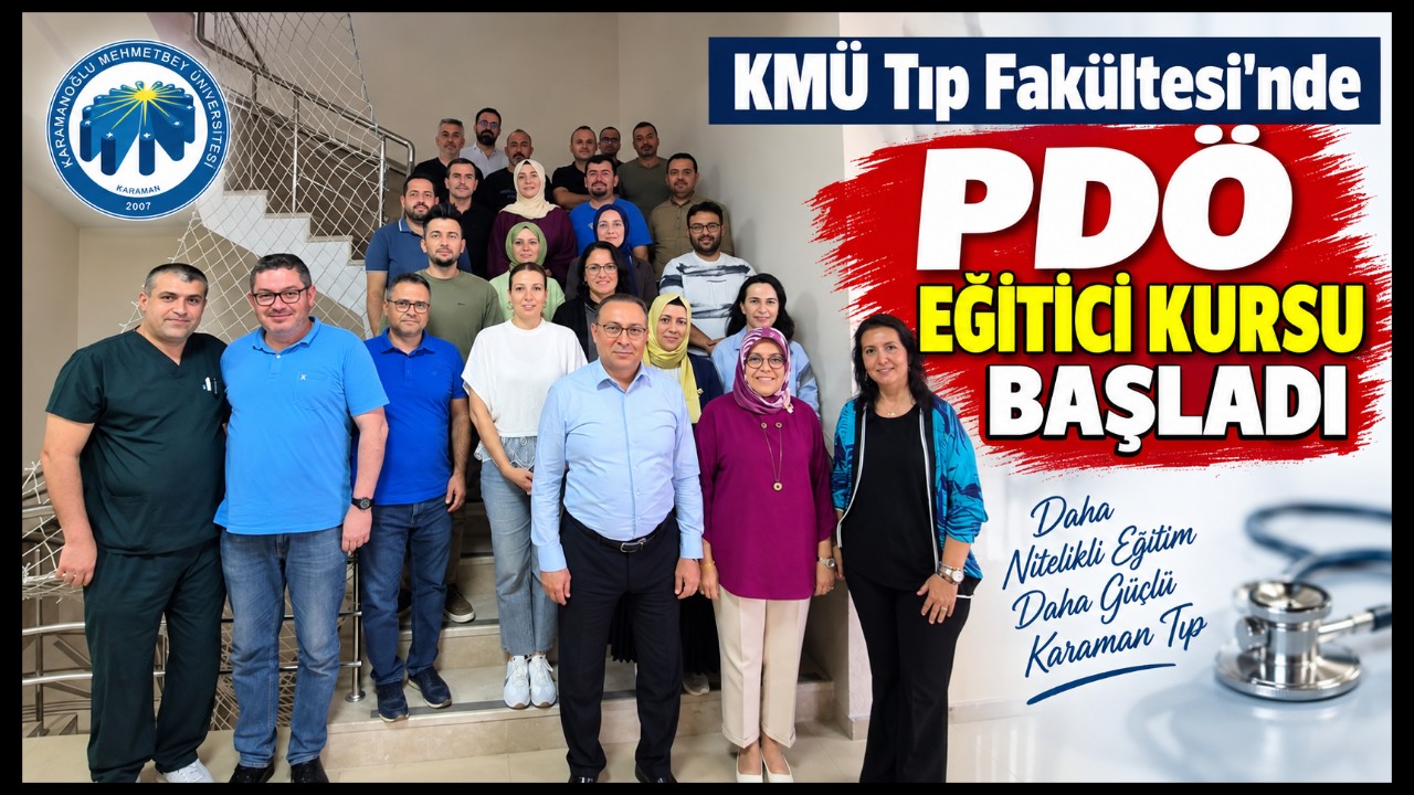 KMÜ Tıp Fakültesi'nde PDÖ Eğitici Kursu Başladı