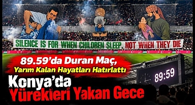 Konya, Sen Bir Harikasın! Filistin İçin Tek Yürek Oldu