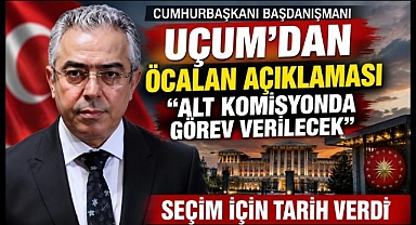 Uçum'dan Öcalan Açıklaması ve Seçim Tarihi Verdi: 