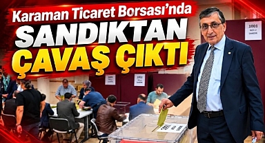 Karaman Ticaret Borsası'nda Sandıktan Çavaş Çıktı