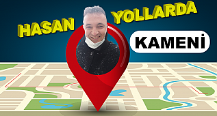 HASAN YOLLARDA KAMENİ KÖYÜ